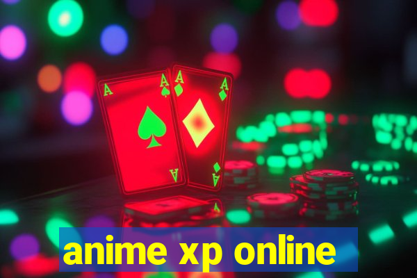 anime xp online